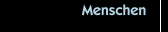 Menschen